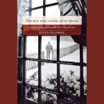 book cover: The Boy Who Loved Anne Frank, by Ellen Feldman