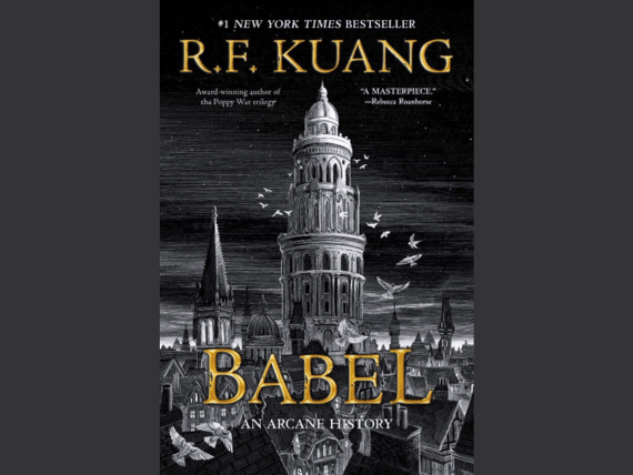 Cover of the novel, Babel, by R.F. Kuang