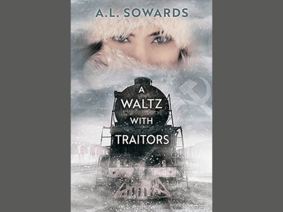 Book cover: A Waltz with Traitors by A.L. Sowards