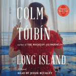 cover of Long Island, by Colm Toibin (audiobook version)