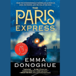 Book Review: The Paris Express, by Emma Donoghue Book cover: The Paris Express, by Emma Donoghue
