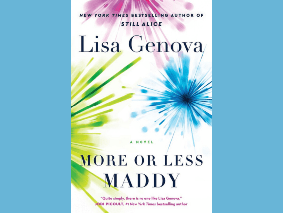 Book cover: More or Less Maddy, by Lisa Genova