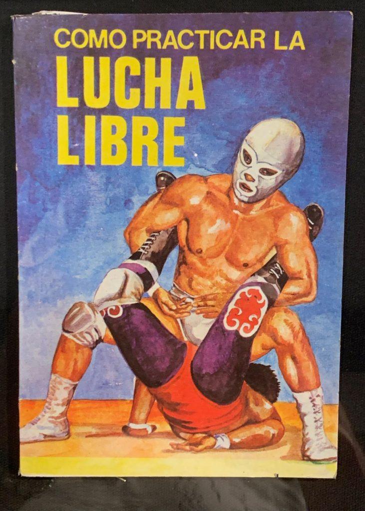 How to practice Lucha Libre