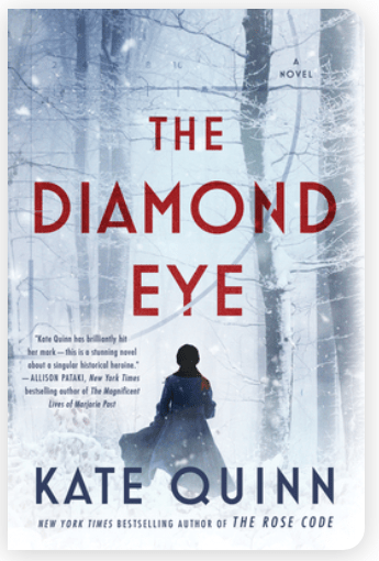 book cover: The Diamond Eye, by Kate Quinn
